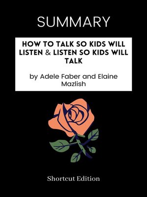 cover image of SUMMARY--How to Talk So Kids Will Listen & Listen So Kids Will Talk
